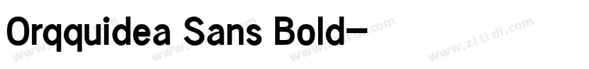 Orqquidea Sans Bold字体转换